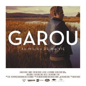 Garou - Au Milieu De Ma Vie