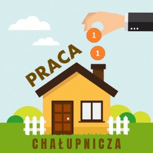 Szukamy pracy chałupniczej