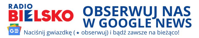 Obserwuj Radio BIELSKO w Google News