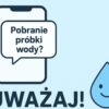 Dzwonią w sprawie pobrania próbki wody z kranu. Urzędnicy ostrzegają