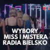 Wybieramy Miss i Mistera Radia BIELSKO 2026. Wszystko w Waszych rękach!